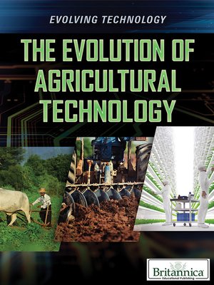 cover image of The Evolution of Agricultural Technology
